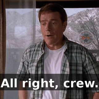 All right, crew.