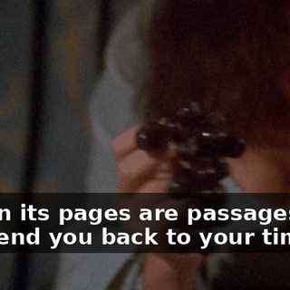 Within its pages are passages that can send you back to your time.