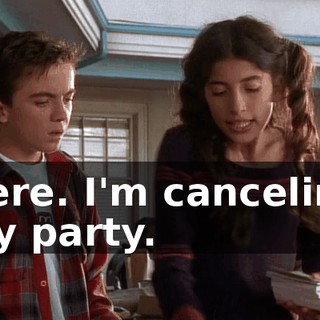 Here. I'm canceling my party.