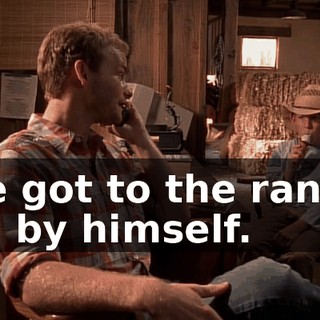 He got to the ranch all by himself.