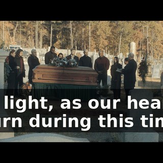 …to light, as our hearts mourn during this time...