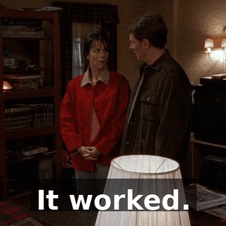 It worked.