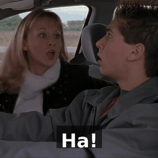 Ha!