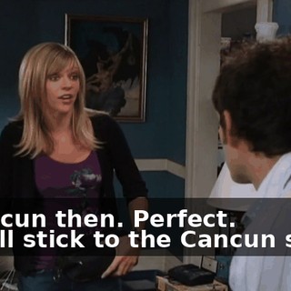 - Cancun then. Perfect. - We'll stick to the Cancun story.