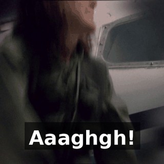 Aaaghgh!