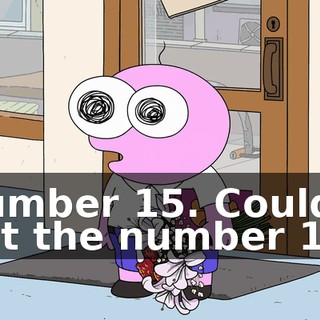 Number 15. Could I get the number 15?