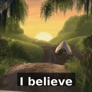 I believe