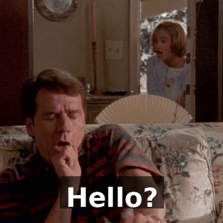 Hello?