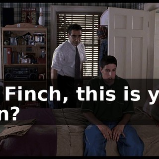 So, Finch, this is your plan?