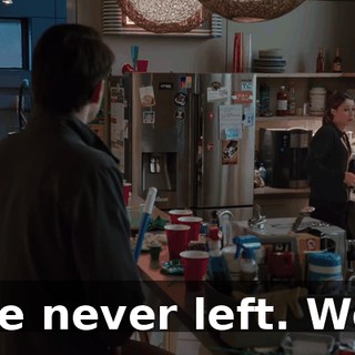 We never left. We?