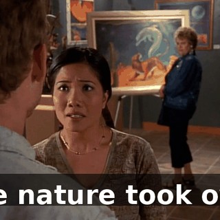 Like nature took over.