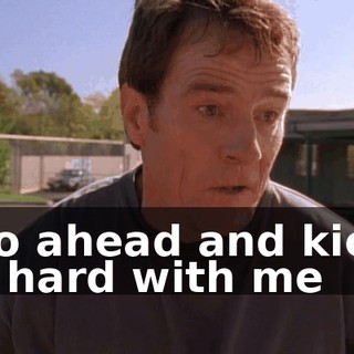 ♪ Go ahead and kick it hard with me ♪