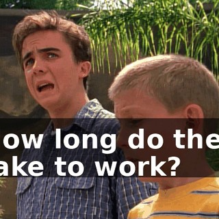 How long do they take to work?