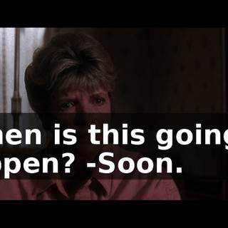 -When is this going to happen? -Soon.