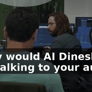 Why would AI Dinesh be talking to your aunt?