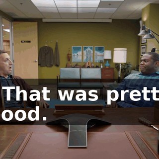 - That was pretty good.