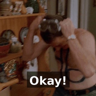 Okay!