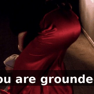 You are grounded.