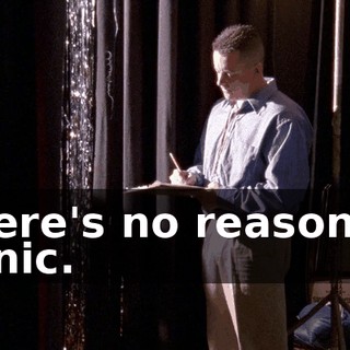 There's no reason to panic.