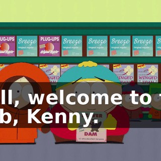 Well, welcome to the club, Kenny.