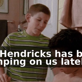 Mr. Hendricks has been dumping on us lately.