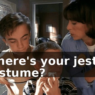 Where's your jester costume?