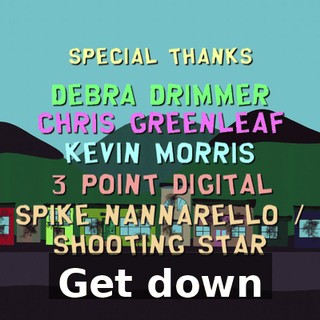 ♪ Get down ♪