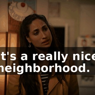 It's a really nice neighborhood.