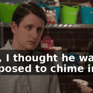 Hey, I thought he wasn't supposed to chime in.
