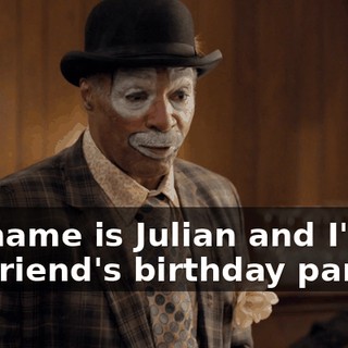My name is Julian and I'm at my friend's birthday party.