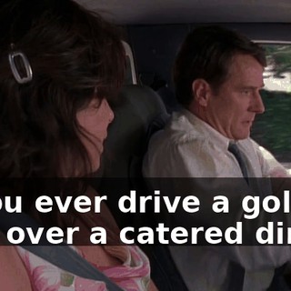 If you ever drive a golf cart over a catered dinner