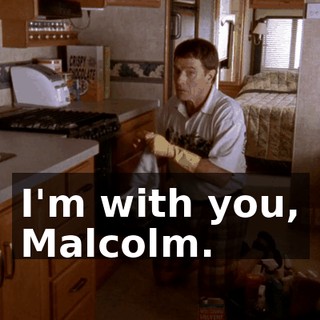 I'm with you, Malcolm.