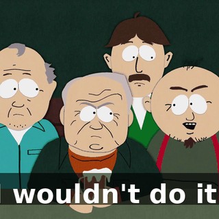 I wouldn't do it.