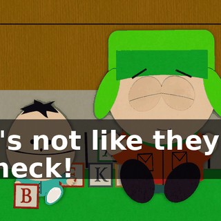It's not like they'll check!