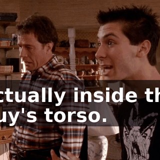 actually inside the guy's torso.