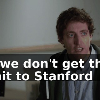 if we don't get this shit to Stanford