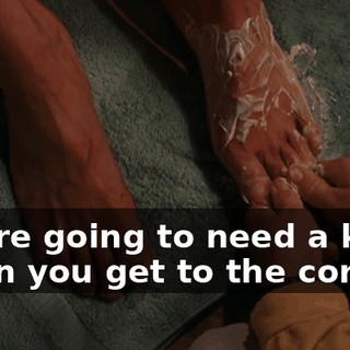You're going to need a knife when you get to the corns.