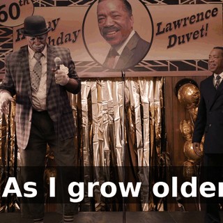 "As I grow older,