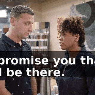 - I promise you that I will be there.