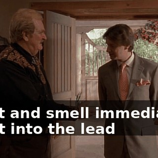 Sight and smell immediately burst into the lead