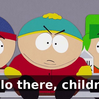 Hello there, children.