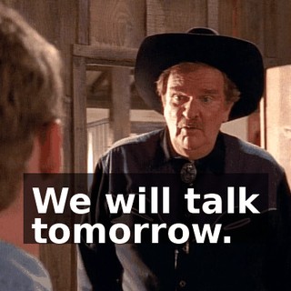 We will talk tomorrow.