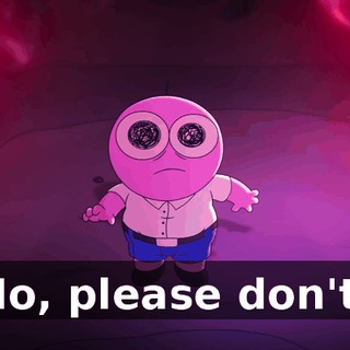 No, please don't!