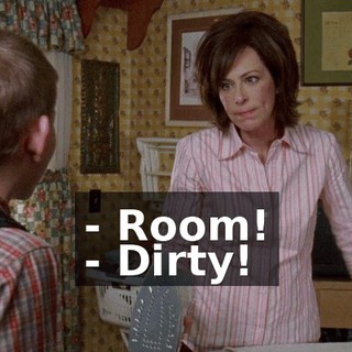 - Room! - Dirty!