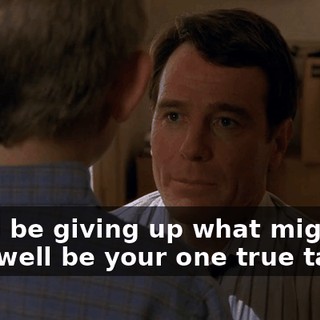 You'd be giving up what might very well be your one true talent.