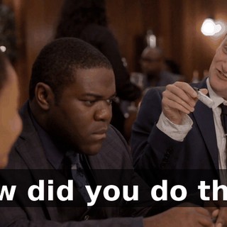 How did you do that?
