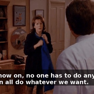 From now on, no one has to do anything. We can all do whatever we want.