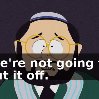 We're not going to cut it off.