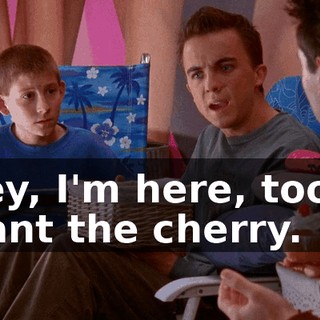 Hey, I'm here, too. I want the cherry.