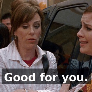 Good for you.